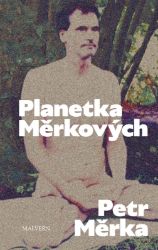 Planetka Měrkových - Petr Měrka - Česká a slovenská beletrie Planetka Měrkových