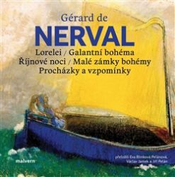 Lorelei, Galantní bohéma, Říjnové noci, Malé zámky bohémy, Procházky a vzpomínky Lorelei, Galantní bohéma, Říjnové noci, Malé zámky bohémy, Procházky a vzpomínky