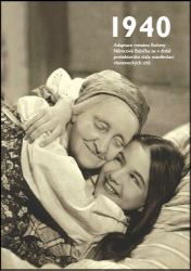 1940 - Jaké to tenkrát bylo aneb Co se stalo v roce, kdy jste se narodili 1940 - Krásná paní - Literatura faktu Jaké to tenkrát bylo aneb Co se stalo v roce, kdy jste se narodili 1940