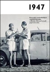 1947 - Jaké to tenkrát bylo aneb Co se stalo v roce, kdy jste se narodili 1947 1947 - Jaké to tenkrát bylo aneb Co se stalo v roce, kdy jste se narodili 1947
