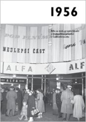 Jaké to tenkrát bylo aneb Co se stalo v roce, kdy jste se narodili 1956