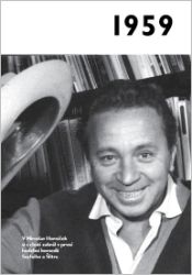 1959 - Jaké to tenkrát bylo aneb Co se stalo v roce, kdy jste se narodili 1959 - Krásná paní - Literatura faktu Jaké to tenkrát bylo aneb Co se stalo v roce, kdy jste se narodili 1959