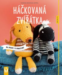 Háčkovaná zvířátka na hraní i k pomazlení Háčkovaná zvířátka na hraní i k pomazlení