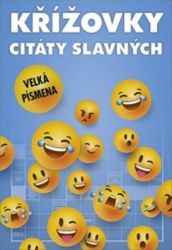 Křížovky - Citáty slavných Křížovky - Citáty slavných