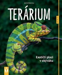 Terárium - Exotičtí plazi v obýváku - Jak na to Terárium - Exotičtí plazi v obýváku - Jak na to