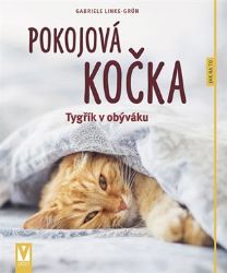 Pokojová kočka - Jak na to - Gabriele Linke-Grün - Chovatelství Pokojová kočka 2. vydání