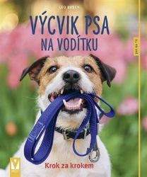 Výcvik psa na vodítku - Jak na to Výcvik psa na vodítku - Jak na to