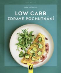 Low Carb - Zdravé pochutnání Low Carb - Zdravé pochutnání
