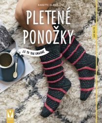 Pletené ponožky - Je to tak snadné - Babette Ulmer - Ruční práce Pletené ponožky - Je to tak snadné