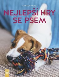 Nejlepší hry se psem - Kirsten Wolf - Psi Nejlepší hry se psem