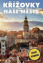 Křížovky - Naše města - Křížovky Křížovky - Naše města