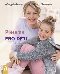 Pleteme pro děti - Magdalena Neuner - Ruční práce Pleteme pro děti