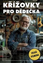 Křížovky pro dědečka - Křížovky Křížovky pro dědečka