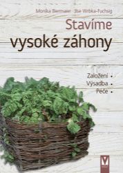 Stavíme vysoké záhony - Založení, Výsadba, Péče