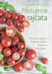Pěstujeme rajčata - Helga Buchter-Wiesbrodt - Hobby Pěstujeme rajčata