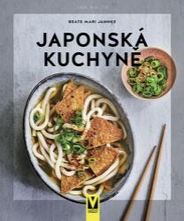 Japonská kuchyně - Jak na to - Beate Mari Jahnke - Asijské kuchařky Japonská kuchyně - Jak na to