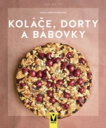 Koláče, dorty a bábovky - Gina Greifenstein - Kuchařky a nápoje Koláče, dorty a bábovky