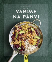 Vaříme na pánvi - Jak na to Vaříme na pánvi - Jak na to