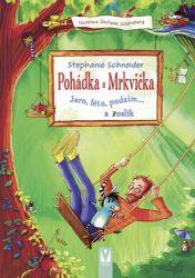 Pohádka a Mrkvička – Jaro, léto, podzim… a zoslík Pohádka a Mrkvička – Jaro, léto, podzim… a zoslík