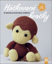 Háčkované hračky - 15 návodů a roztomilá zvířátka Háčkované hračky - 15 návodů a roztomilá zvířátka