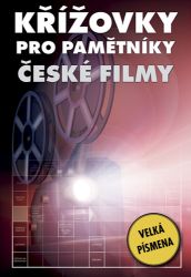 Křížovky pro pamětníky - České filmy - kolektiv autorů - Křížovky Křížovky pro pamětníky - České filmy