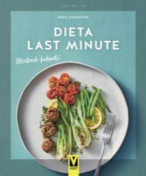 Dieta last minute – Bleskové hubnutí - Nico Stanitzok - Kuchařky a nápoje Dieta last minute – Bleskové hubnutí