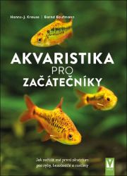 Akvaristika pro začátečníky Akvaristika pro začátečníky