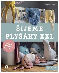 Šijeme plyšáky XXL Šijeme plyšáky XXL