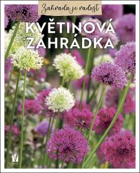 Květinová zahrádka - Zahrada a pěstitelství Květinová zahrádka