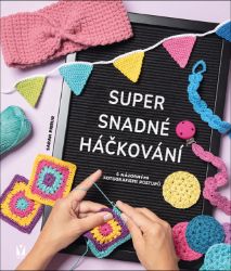 Super snadné háčkování Super snadné háčkování