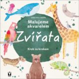 Malujeme akvarelem Zvířata - Krok za krokem - Jana Hollmann - Kreslení a malování Malujeme akvarelem Zvířata - Krok za krokem