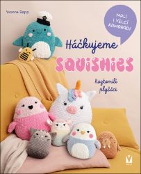 Háčkujeme squishies - Roztomilí plyšáci Háčkujeme squishies - Roztomilí plyšáci