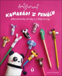 Amigurumi - Kamarádi z penálu - Elham Ghasemi - Ruční práce Amigurumi - Kamarádi z penálu