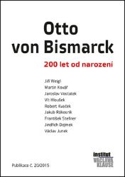 Otto von Bismarck - 200 let od narození Otto von Bismarck - 200 let od narození