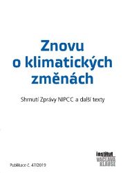 Znovu o klimatických změnách - Shrnutí zprávy NIPCC a další texty - Životní prostředí a ekologie Znovu o klimatických změnách - Shrnutí zprávy NIPCC a další texty