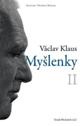 Myšlenky II. - Václav Klaus,Tomáš Břicháček - Odborná a technická literatura Myšlenky II.
