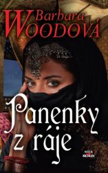 Panenky z ráje - Barbara Wood - Historické romány Panenky z ráje