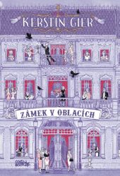 Zámek v oblacích - Kerstin Gier - Young Adult Zámek v oblacích