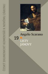 Listy Janovy - Český ekumenický komentář k Novému zákonu - Angelo Scarano - Duchovní teorie Listy Janovy - Český ekumenický komentář k Novému zákonu
