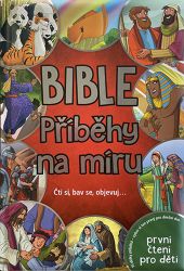 Bible Příběhy na míru - Náboženství a filosofie pro děti Bible Příběhy na míru
