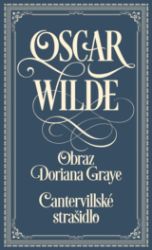 Cantervillské strašidlo / Obraz Doriana Graye - Oscar Wilde - Romány Cantervillské strašidlo / Obraz Doriana Graye