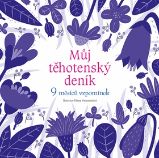 Můj těhotenský deník - 9 měsíců vzpomínek