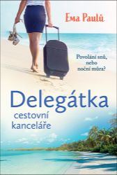 Delegátka cestovní kanceláře Delegátka cestovní kanceláře