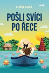 Pošli svíci po řece Pošli svíci po řece