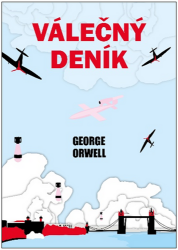 Válečný deník - George Orwell - Válečné romány Válečný deník