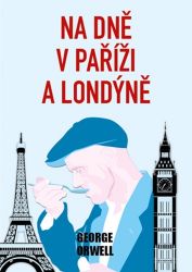 Na dně v Paříží a Londýně Na dně v Paříží a Londýně
