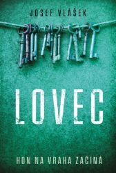 Lovec - Josef Vlášek - České a slovenské detektivky Lovec