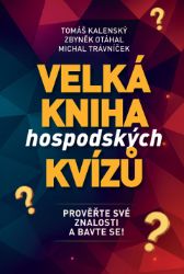 Velká kniha hospodských kvízů - Prověřte své znalosti a bavte se! - Zbyněk Otáhal - Křížovky Velká kniha hospodských kvízů - Prověřte své znalosti a bavte se!
