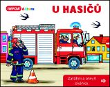 U hasičů - Zatáhni a otevři okénko - Interaktivní knihy pro nejmenší U hasičů - Zatáhni a otevři okénko
