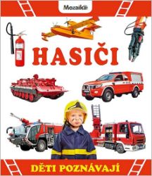 Hasiči - Děti poznávají Hasiči - Děti poznávají